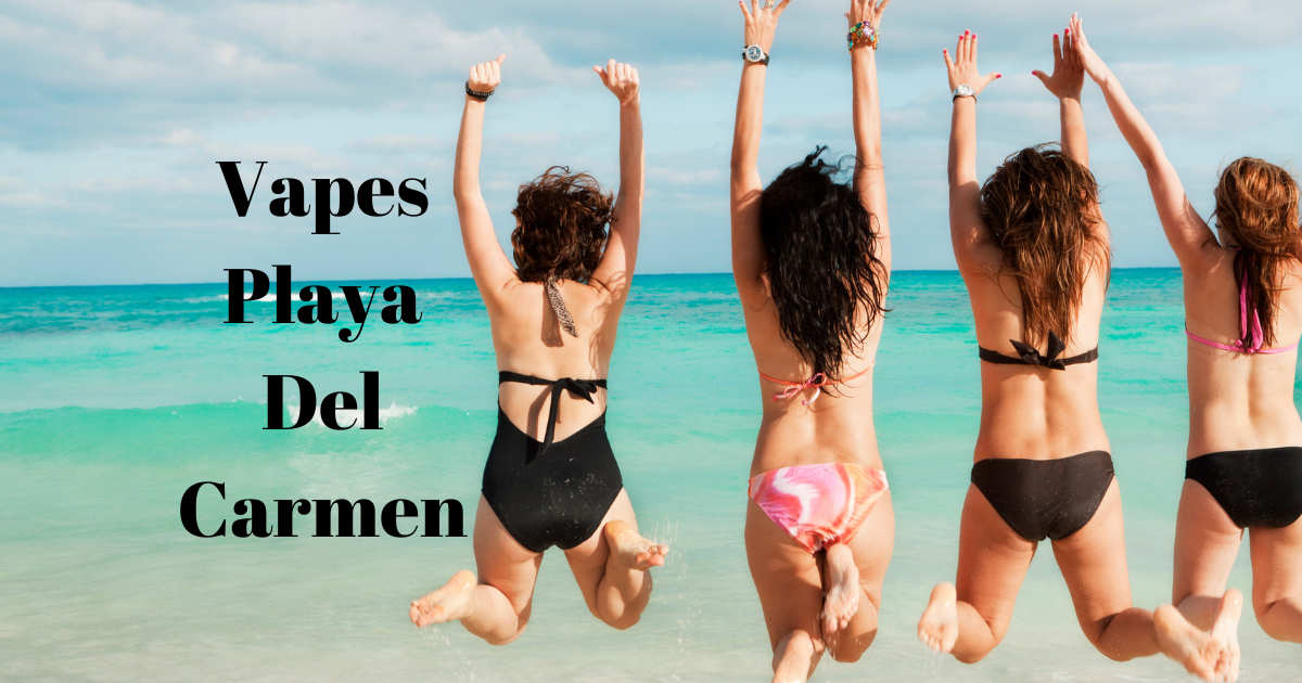 Vapes Playa Del Carmen